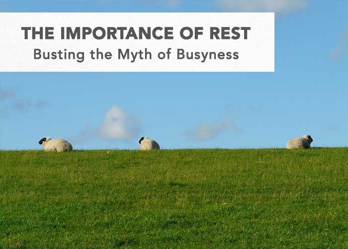 The Importance of Rest